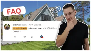 Wie viel Kredit bekommt man mit 3000€ Gehalt? | Community Q&A Baufinanzierung