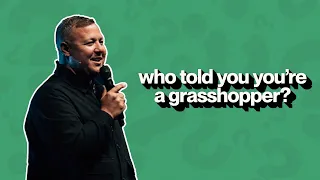 Who Told You You're a Grasshopper? | Jabin Chavez | City Light Church