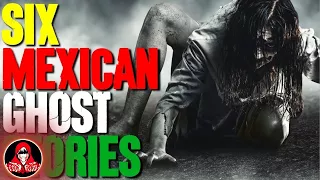 6 REAL Mexican Ghost Stories - Darkness Prevails