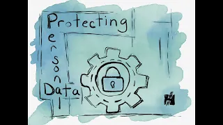 Cyber Security Video Series: Protecting Personal Data