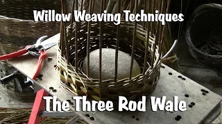 Willow Weaving Techniques  | Three Rod Wale
