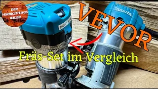 Vevor Kantenfräse (Set) im Vergleich mit Makita RT0 700C | Der Vorrichtungsbauer