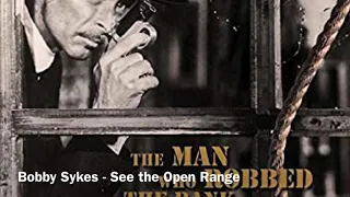 See the Open Range - Bobby Sykes
