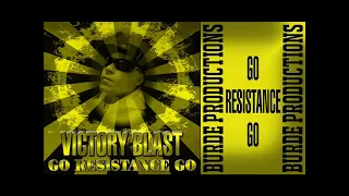 VICTORY BLAST-"GO RESISTANCE GO" (OFFICIAL PREMIERE HARDCORE VERSION 2024)