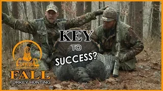 What is the key to success in the fall turkey woods?