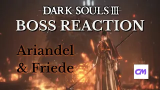 BOSS REACTION - Sister Friede & Father Ariandel - Dark Souls 3: Ashes of Ariandel First Playthrough