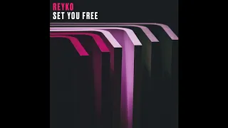 REYKO - Set You Free - Main Theme from "Toy Boy"