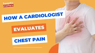 Causes of Chest Pain | How a Cardiologist Evaluates this.