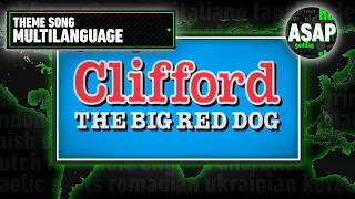 Clifford the Big Red Dog (2000) Theme Song | Multilanguage (Requested)