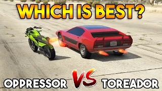 GTA 5 ONLINE : TOREADOR VS OPPRESSOR (WHICH IS BEST?)