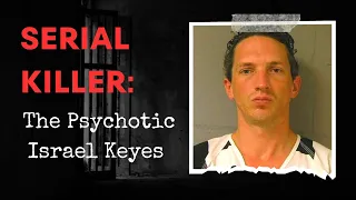 Serial Killer: The Disturbing Case Of Israel Keyes