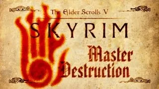 Skyrim - Master Destruction Guide