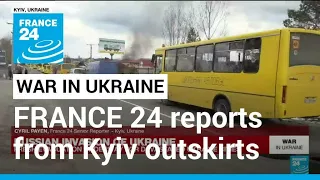 FRANCE 24 in Ukraine: Evacuation efforts underway amid continuing 'shelling' • FRANCE 24 English