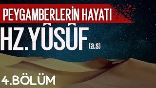 HZ YUSUF'UN (AS)  HAYATI 4.BÖLÜM