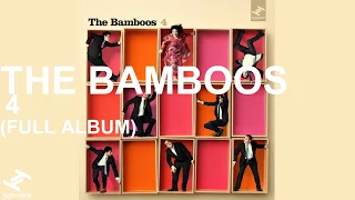 The Bamboos - 4 [Full Album]