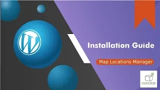 Map Locations Manager Plugin Installation Guide | WordPress