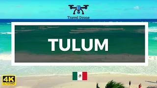 Tulum Drone Footage 4K | Mexico 🇲🇽