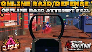 Online Raid and Defense They Try to Offline Raid Last Island Of Survival | Last Day Rules Survival