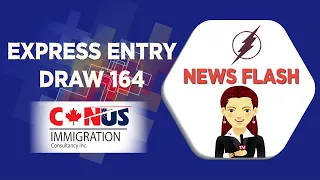 Express Entry Draw #164: Cut off continues to DROP ⚡️News Update⚡️ By CANUS Immigration