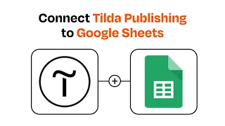 How to connect Tilda Publishing to Google Sheets - Easy Integration