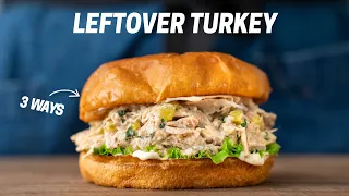 3 AWESOME RECIPES FOR LEFTOVER TURKEY