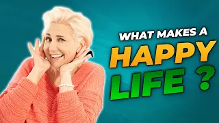 What Makes a Happy Life?