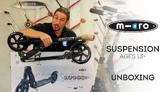 Micro Suspension Scooter Unboxing | by Micro Kickboard
