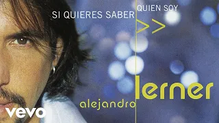Alejandro Lerner - ¿Quién Te Dijo? (Audio)