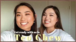 GRWM and My Sis in Teochew/Chiuchow (Chinese)