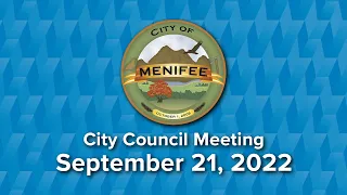 Menifee City Council Meeting - September 21, 2022