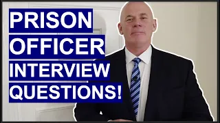 Prison Officer Interview Questions and Answers! (How to PASS a Correctional Officer Interview!)