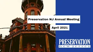 Preservation NJ Annual Meeting - Virtual 2021