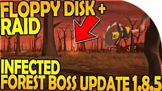 INFECTED FOREST BOSS UPDATE in 1.8.5 (FLOPPY DISK + RAID) - Last Day On Earth Survival Update 1.8.3