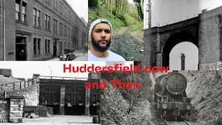 Huddersfield Now and then Part 1