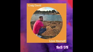 Craig David - Love Yourself