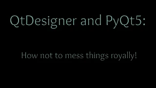 QtDesigner and PyQt5:  The right and wrong way to use them together