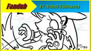 El Árbol (Silvaze)/ Fandub/ Silver Fandubnology