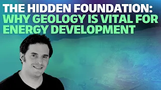 The Hidden Foundation: Why Geology is Vital for Energy Development on Energy 101