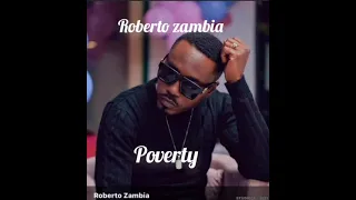 Roberto zambia - poverty( official music video)