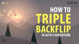 How To Triple Backflip In Alto's Adventure! iPhone/iPod Touch/iPad/iOS (Tutorial)