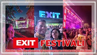 Exit Festivali (Festivale Gidiş, Tüm Sahneler, Dj Performanslar, Exit Festival Değerlendirmesi)