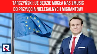 Tarczyński: UE będzie mogła nas zmusić do przyjęcia nielegalnych migrantów! | Gość Dzisiaj