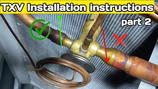 TXV installation | expansion valve lagane ka sahi tarika | hvac training videos PART 2 | हिन्दी اردو