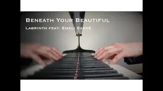 Beneath Your Beautiful | Labrinth ft. Emeli Sandé (Piano Cover)