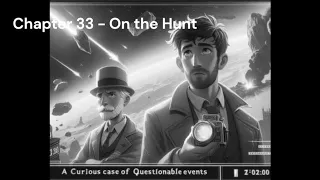 Graham and Bouncer and the Curious Case of Questionable Events Chapter 33 Audio Book