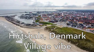 The Driving Vlog - Hirtshals, Denmark - the village vibe.