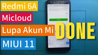 Micloud redmi 6a miui 11 | cara mengatasi redmi 6a terkunci akun MI garansi TAM