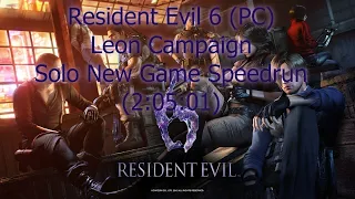 Resident Evil 6 (PC) Leon New Game Solo Speedrun (2:05:01) World Record