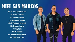 Miel San Marcos Sus Mejores Exitos  Lo Mejor De Miel San Marcos Musica Cristiana