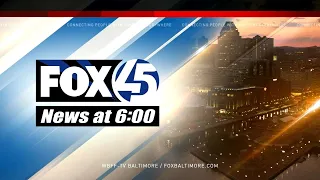 FOX45 News at 6 LIVE